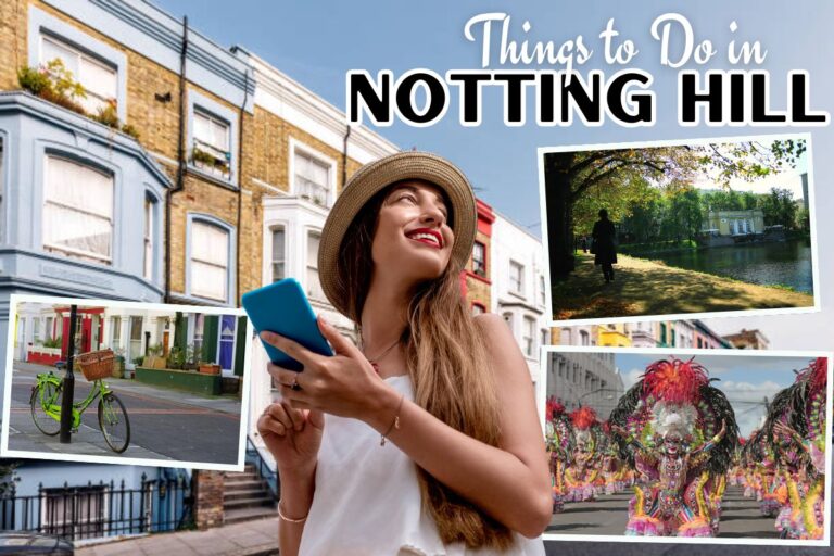 Things to Do in Notting Hill: Classic Spots and Local Secrets
