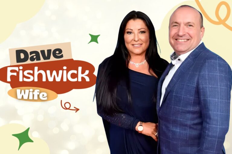 Dave Fishwick Wife: The Woman Who Keeps Britain’s Most Famous Banker Grounded