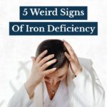 5 weird signs of iron deficiency