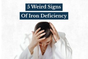 5 weird signs of iron deficiency
