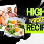 7 Easy High-Protein Recipes for Healthy Everyday Meals