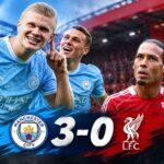 Manchester City Thrash Liverpool 3-0 at Anfield After Second-Half Show